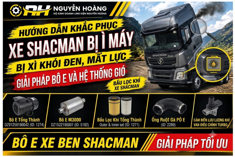 Nguyên Nhân Xe Shacman Bị Ì Máy, Xì Khói Đen Ở Cổ Pô Và Bầu Bô E